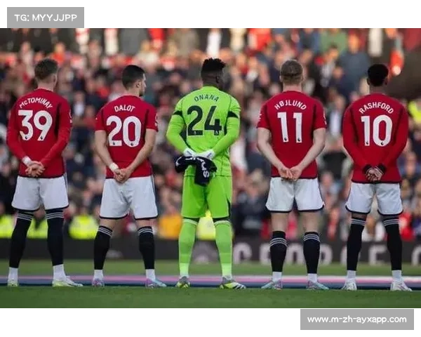 奥纳纳伤愈复出曼联主帅未确定是否首发出战英超比赛 奥纳纳伤愈复出曼联主帅未确定是否首发出战英超比赛